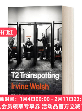 英文原版小说 T2 Trainspotting 猜火车 电影版 迷幻列车 欧文 威尔士Irvine Welsh 时隔2 英文版 进口英语书籍