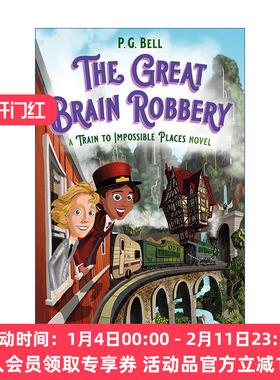 英文原版 The Great Brain Robbery A Train to Impossible Places Novel 火车开往不可能的地方2 儿童奇幻小说 英文版 进口英语书