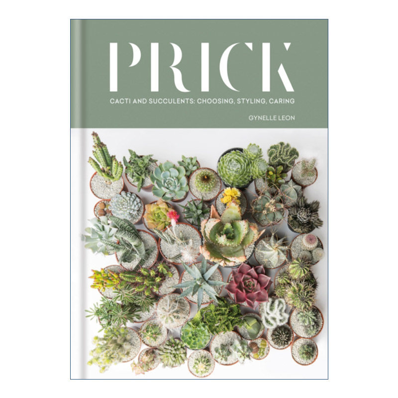 英文原版 Prick 仙人掌和多肉植物 多刺室内植物的时尚世界 精装 英文版 进口英语原版书籍