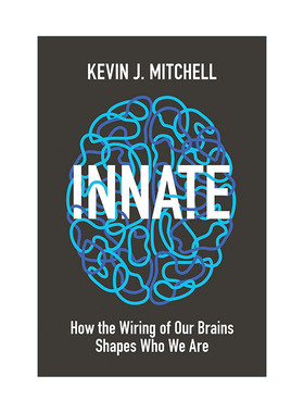 英文原版 Innate 天生我材 大脑构筑如何塑造人的个性 神经科学 心理学 Kevin J. Mitchell 精装 英文版 进口英语原版书籍