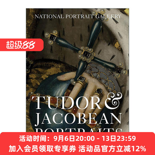 英文原版 Tudor & Jacobean Portraits 都铎王朝和雅各宾王朝时期的肖像画 英文版 进口英语原版书籍