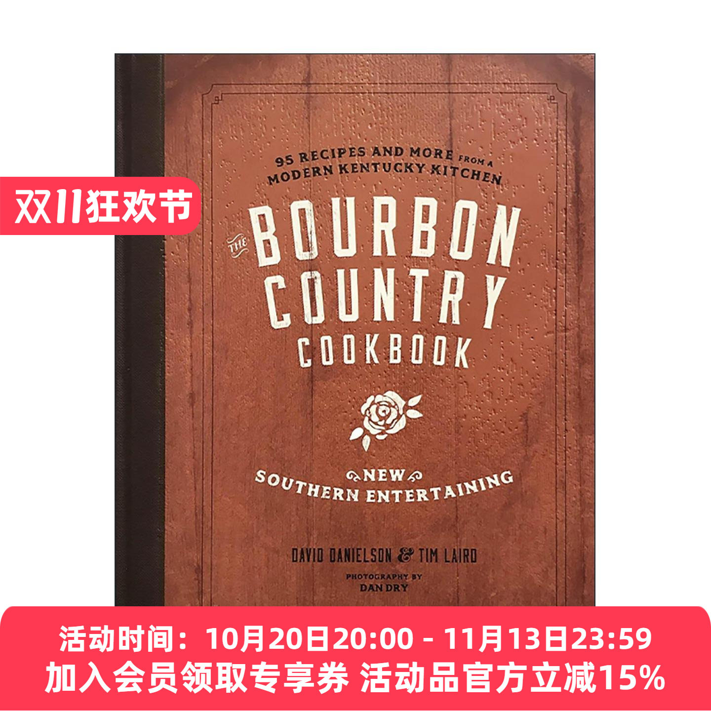 英文原版 The Bourbon Country Cookbook 波旁乡村食谱 新南方娱乐 现代肯塔基厨房烹饪指南 精装 英文版 进口英语原版书籍
