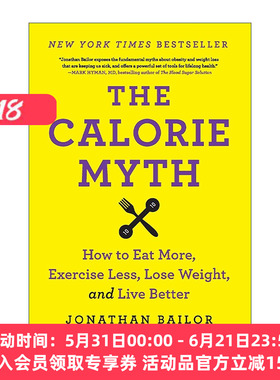 英文原版 The Calorie Myth 卡路里神话 如何吃得多 运动少还能减肥 英文版 进口英语原版书籍