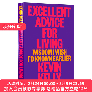 英文原版 Excellent Advice for Living 极好的生活建议 失控作者凯文凯利Kevin Kelly新作 连线创始主编 精装 英文版 进口书籍