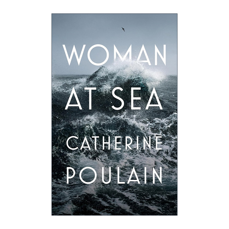 英文原版 Woman at Sea 在海的尽头遇见你 卡特琳·普兰 法国畅销自传体女性小说 英文版 进口英语原版书籍