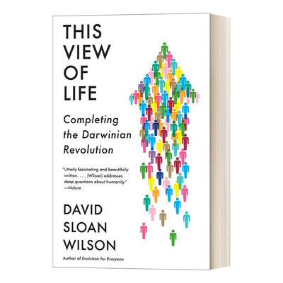 英文原版 This View of Life Completing the Darwinian Revolution 生命视角 完成达尔文的革命 进化论 David Sloan Wilson英文版