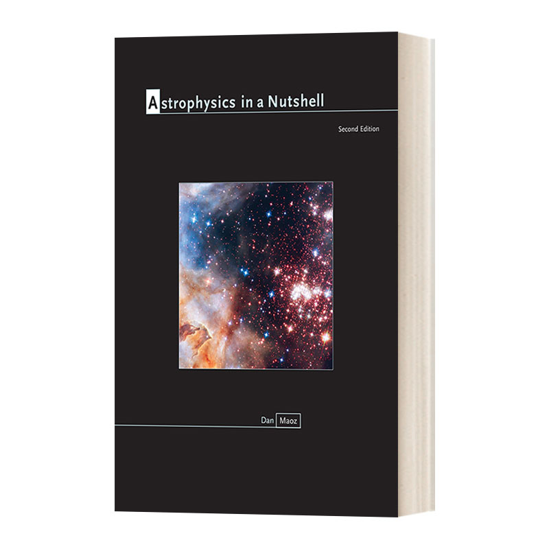 天体物理学 英文原版 Astrophysics in a Nutshell Second Edition In 第二版 Dan Maoz 精装 英文版 进口英语原版书籍