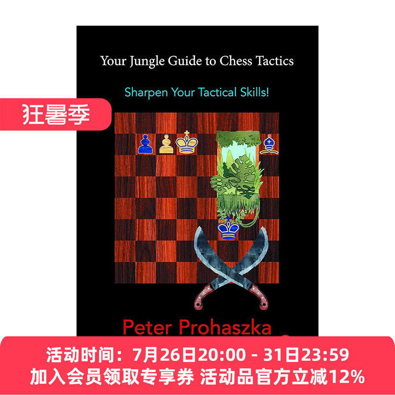 英文原版 Your Jungle Guide to Chess Tactics 国际象棋战术丛林指南 匈牙利顶级棋手Peter Prohaszka 英文版 进口英语原版书籍