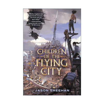 英文原版 Children of the Flying City 飞行城市的孩子们 儿童科幻小说 Jason Sheehan 英文版 进口英语原版书籍