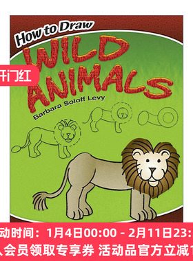 英文原版 How to Draw Wild Animals 如何画野生动物 儿童卡通绘画技巧指南 Barbara Soloff Levy 英文版 进口英语原版书籍