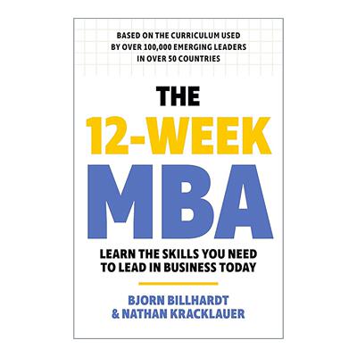 英文原版 The 12 Week MBA 12周MBA 学习当下商业所需技能 经管投资 英文版 进口英语原版书籍