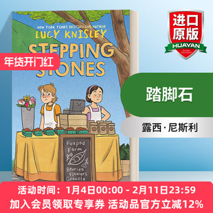 踏脚石 英文原版 Stepping Stones A Graphic Novel Peapod Farm 01 儿童课外读物 全彩漫画 纽约时报畅销作者Lucy Knisley 英文版