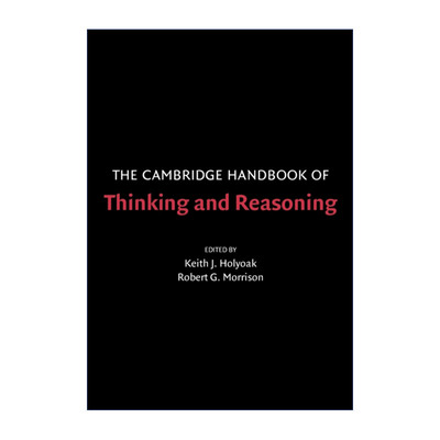 剑桥思考和推理手册  英文原版 The Cambridge Handbook of Thinking and Reasoning 基思·霍尔约克 英文版 进口英语书籍
