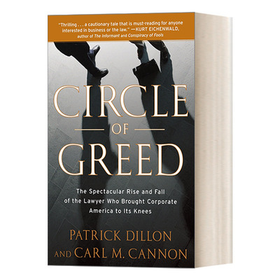 贪婪的圈子 英文原版 Circle of Greed 让美国公司屈服的律师的惊人崛起和衰落 商业法 传记 Patrick Dillon 进口英语原版书籍