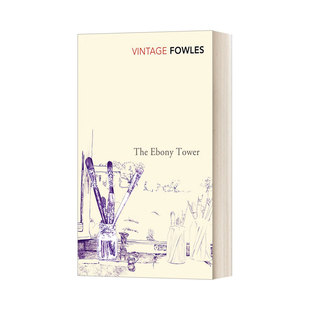 乌木塔 英文原版小说 The Ebony Tower 约翰·福尔斯 英文版 进口英语原版书籍
