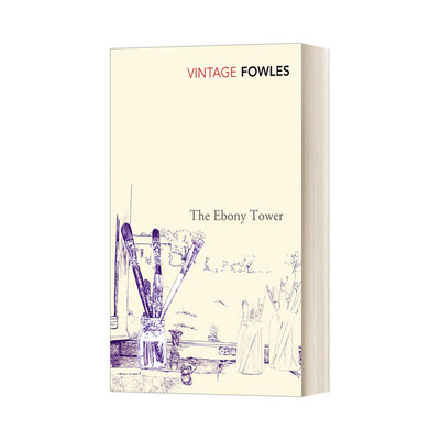 乌木塔 英文原版小说 The Ebony Tower 约翰·福尔斯 英文版 进口英语原版书籍