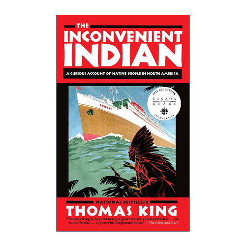 英文原版 The Inconvenient Indian 不方便的印第安人 北美原住民的奇特记述 历史 英文版 进口英语原版书籍