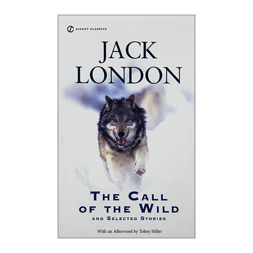 野性的呼唤 英文原版 The Call of the Wild and Selected Stories 白牙 经典文学小说 杰克伦敦 Jack London 进口英语书籍 - 封面