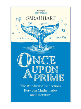 英文原版 Once Upon a Prime 昔日盛世 数学与文学之间的奇妙联系 莎拉·哈特 精装 英文版 进口英语原版书籍