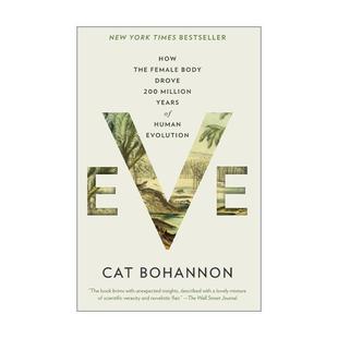 Cat 书籍 Exp 进口英语原版 英文版 Bohannon 进化 女性如何推动人类两亿年 夏娃 Eve 英文原版