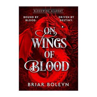 英文版 书籍 血翼之誓 Briar 血翼学院1 Wings Blood 进口英语原版 英文原版 Boleyn畅销浪漫奇幻黑暗学院小说