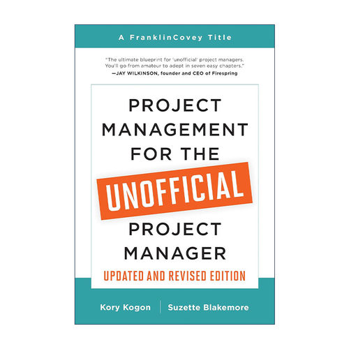 英文原版 Project Management for the Unofficial Project Manager 给非职业项目经理人的项目管理指南 英文版 进口英语原版书籍