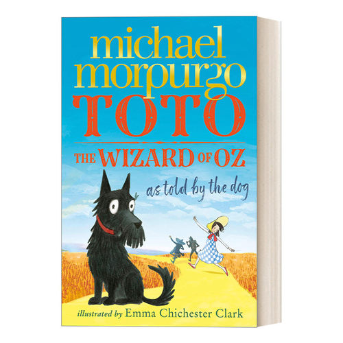 英文原版 Toto The Wizard Of Oz As Told By The Dog 狗狗的绿野仙踪 迈克尔·莫波格 英文版 进口英语原版书籍