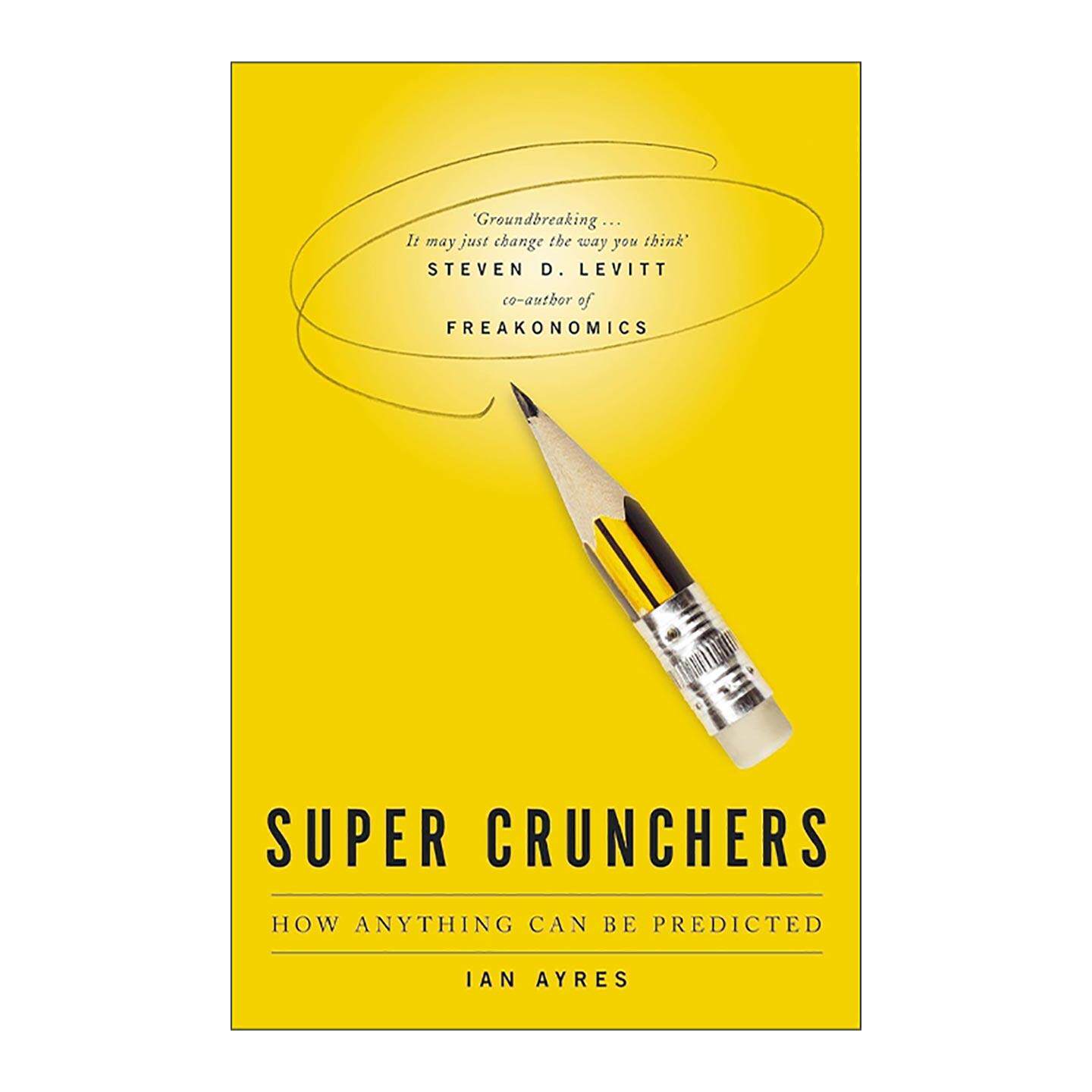 英文原版 Super Crunchers 魔鬼统计学 大数据思维与决策 伊恩·艾瑞斯 Ian Ayres 英文版 进口英语原版书籍