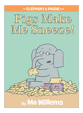 小猪小象 英文原版 Pigs Make Me Sneeze 猪猪让我打喷嚏 英文版 进口英语原版书籍