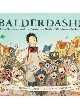 英文原版 Balderdash 约翰·纽伯里传记 纽伯瑞奖的诞生故事 精装 英文版 进口英语原版书籍