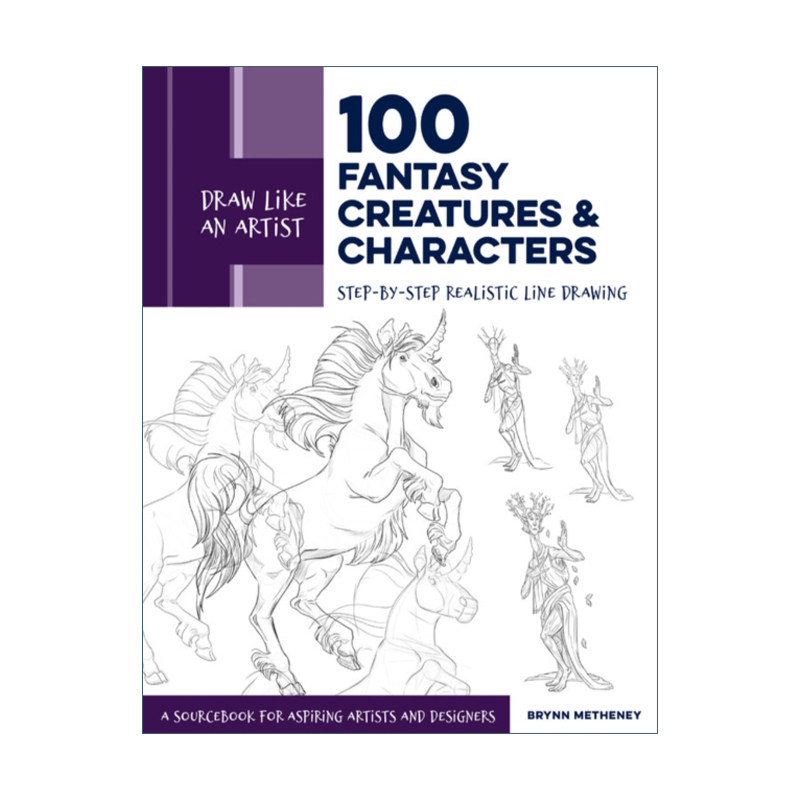像艺术家一样画画  英文原版 Draw Like an Artist 100 Fantasy Creatures and Characters 100种奇幻人物角色 英文版 进口英语书