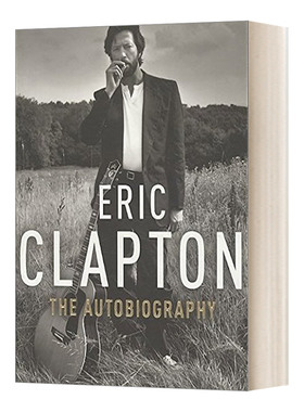 天堂十字路口 英文原版 Eric Clapton The Autobiography 埃里克 克莱普顿自传 英文版 进口英语原版书籍