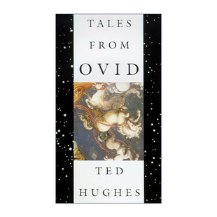 Ovid 英文版 奥维德 Tales from 故事 Passages 特德休斯解读变形记24篇 英文原版 the 惠特布莱德诗歌奖 Metamorphoses