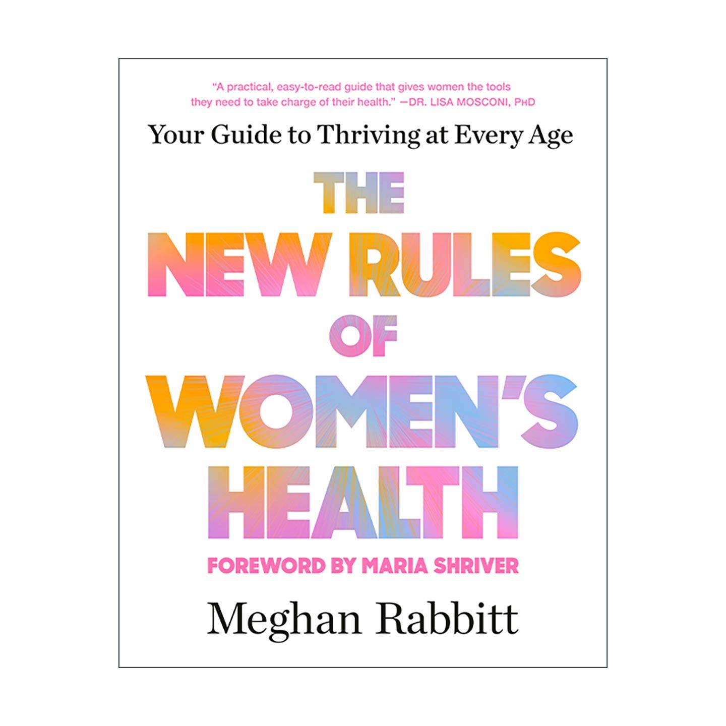 英文原版 The New Rules of Women's Health 女性健康新法则 助你在每个年龄段焕发活力实用指南 Meghan Rabbitt 进口英语原版书籍