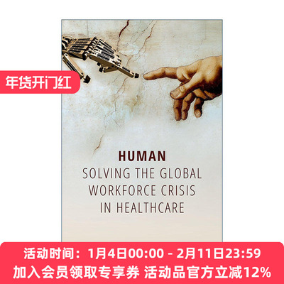 英文原版 Human Solving the global workforce crisis in healthcare 解围之人 全球卫生人力资源危机 英文版 进口英语原版书籍