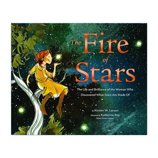 Payne传记绘本 英文原版 Stars 星星之火 天文学家 进口英语原版 Fire 英文版 The 书籍 精装 Cecilia