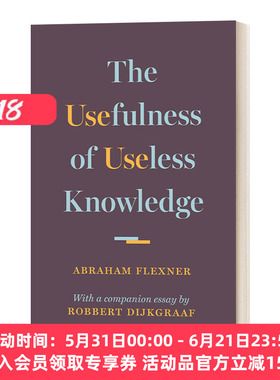 无用知识的有用性 英文原版 The Usefulness of Useless Knowledge Abraham Flexner 精装 英文版 进口英语原版书籍