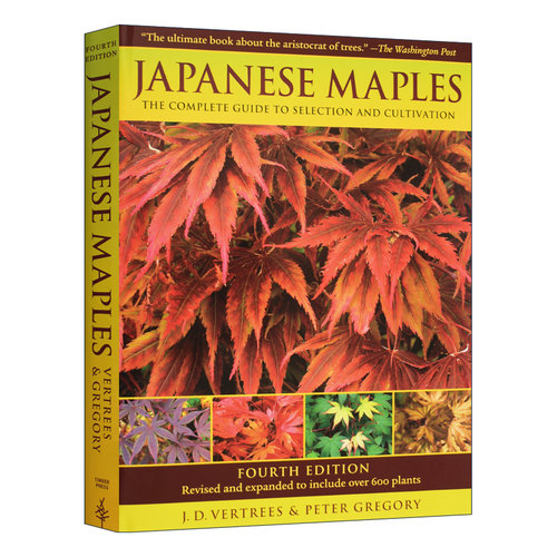 英文原版 Japanese Maples Fourth Edition 日本枫树 选择和栽培的完整指南 第四版 精装 英文版 进口英语原版书籍