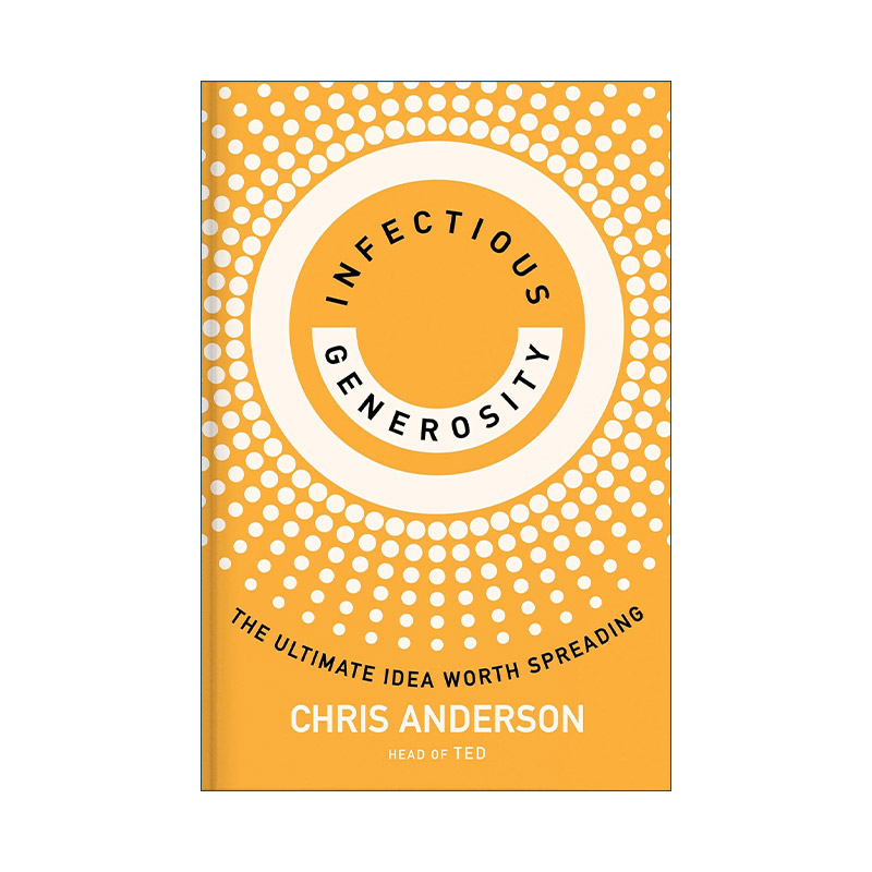 英文原版 Infectious Generosity富有感染力的慷慨 值得传播的理念 2024比尔·盖茨夏季书单 演讲的力量Chris Anderson新作 进口书