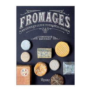 Bouchait Fromages 法国奶酪专家指南 英文原版 精装 进口英语原版 Cheese 英文版 French 书籍 芝士 食谱 MOF大师Dominique