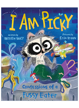 我很挑剔  英文原版 I Am Picky 挑食者的自白 精装绘本 英文版 进口英语原版书籍