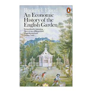 Garden the 英文原版 英国园林经济史 进口英语原版 History 英文版 Economic 书籍 罗德里克·弗洛德 English