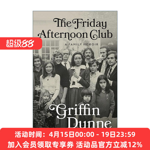 英文原版 The Friday Afternoon Club 周五下午俱乐部 Griffin Dunne格里芬·邓恩自传 好莱坞 英文版 进口英语原版书籍