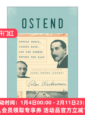 英文原版 Ostend 奥斯坦德 斯蒂芬·茨威格 约瑟夫·罗特与天黑前的夏天 传记 Volker Weidermann 精装 英文版 进口英语原版书籍