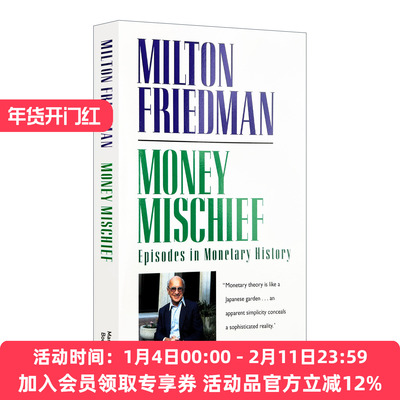 英文原版 Money Mischief 货币的祸害 货币史上不为人知的大事件 诺贝尔经济奖得主米尔顿弗里德曼Milton Friedman 进口英语书籍