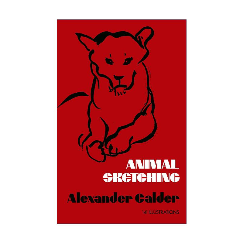 英文原版 Animal Sketching 动物素描 速写绘画技巧指南 Alexander Calder 英文版 进口英语原版书籍