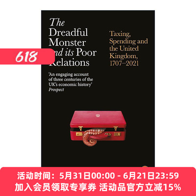 英文原版 The Dreadful Monster and its Poor Relations 可怕的怪物及其穷亲戚 18世纪至今的英联合王国财政史 进口英语原版书籍