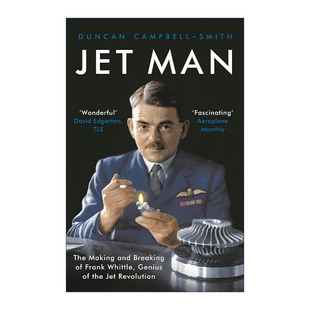 弗兰克·惠特尔传记 英国喷气式 飞机发动机先驱 英文原版 进口英语原版 Man 英文版 书籍 Jet