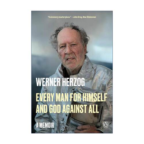 英文原版 Every Man for Himself and God Against All 沃纳·赫尔佐格自传 Werner Herzog 英文版 进口英语原版书籍