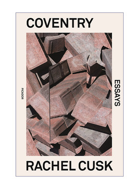 放逐  英文原版 Coventry Essays Rachel Cusk 惠特布莱特小说处女作奖 毛姆文学奖作者 英文版 进口英语原版书籍